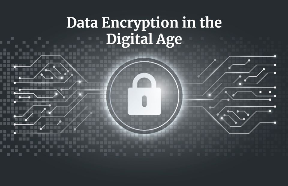 data encryption in the digital age
